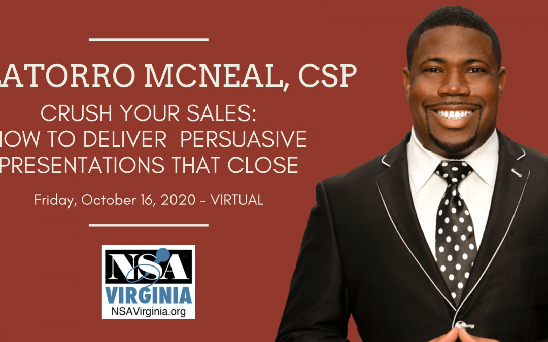 Delatorro McNeal II, M.S., CSP’s “Crush Your Sales: How to Deliver Persuasive Presentations That Close!”